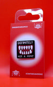 'DEFINITELY NOT A MIMIC' Enamel Pin Badge | 1 Pcs Metal Pin
